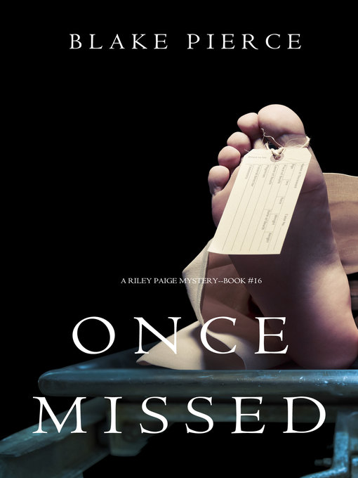 Title details for Once Missed by Blake Pierce - Available